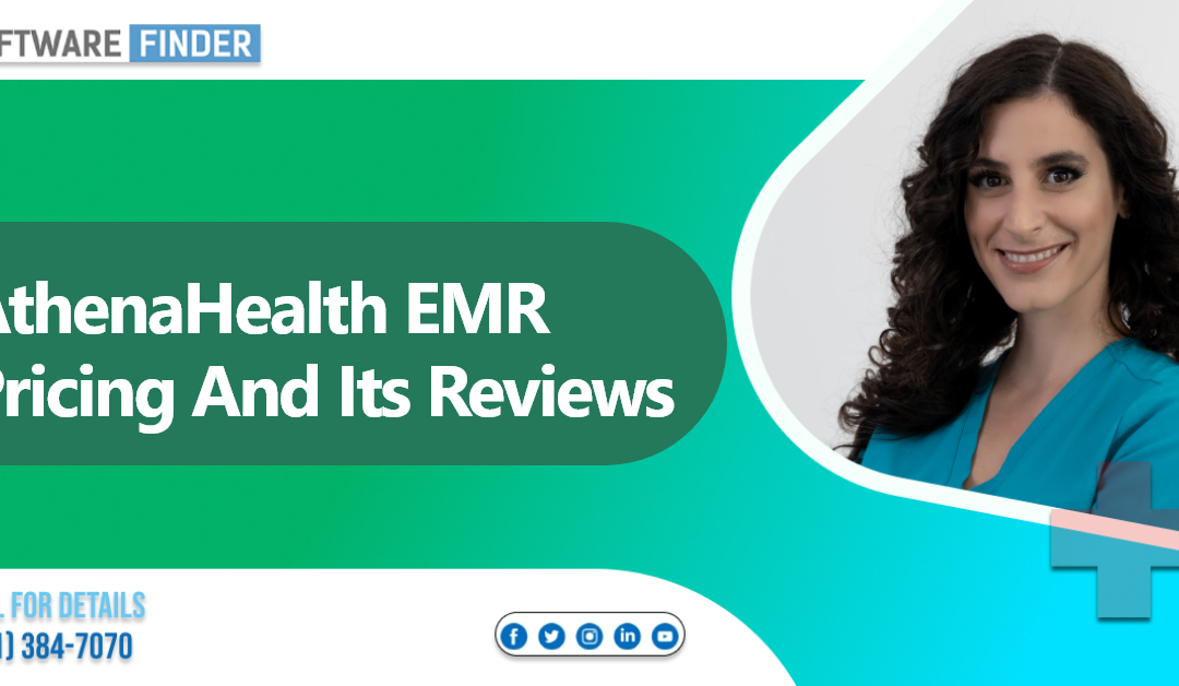 AthenaHealth EMR Pricing And Its Reviews