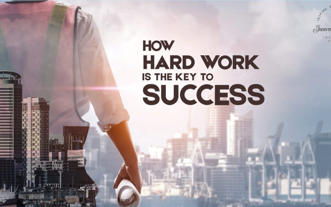 Hard Work: The Key to Success